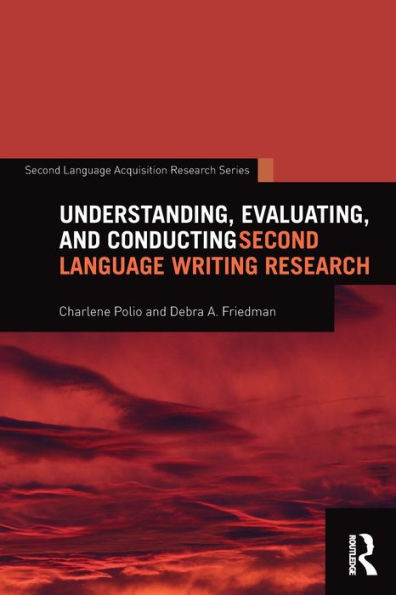 Understanding, Evaluating, and Conducting Second Language Writing Research / Edition 1