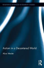 Autism in a Decentered World / Edition 1