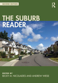 Title: The Suburb Reader / Edition 2, Author: Becky Nicolaides