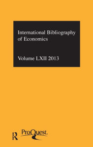 Title: IBSS: Economics: 2013 Vol.62: International Bibliography of the Social Sciences / Edition 1, Author: Compiled by the British Library of Political and Economic Science