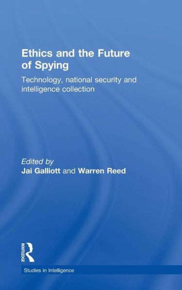 Ethics and the Future of Spying: Technology, National Security and Intelligence Collection
