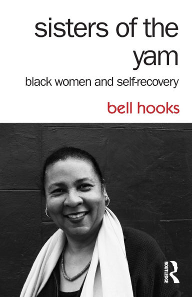 Sisters of the Yam: Black Women and Self-Recovery / Edition 2