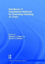 Handbook of Quantitative Methods for Detecting Cheating on Tests / Edition 1