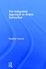 The Integrated Approach to Arabic Instruction / Edition 1
