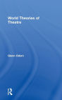 World Theories of Theatre