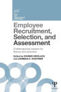 Employee Recruitment, Selection, and Assessment: Contemporary Issues for Theory and Practice / Edition 1