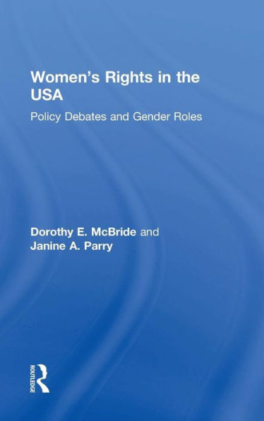 Women's Rights in the USA: Policy Debates and Gender Roles