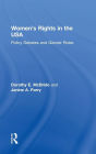 Women's Rights in the USA: Policy Debates and Gender Roles