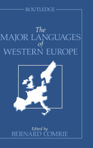 Title: The Major Languages of Western Europe / Edition 1, Author: Bernard Comrie