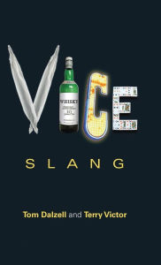 Title: Vice Slang / Edition 1, Author: Tom Dalzell