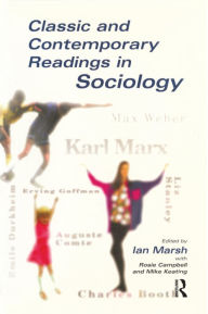 Title: Classic and Contemporary Readings in Sociology / Edition 1, Author: Ian Marsh