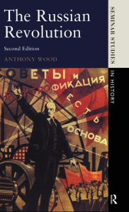 Title: The Russian Revolution / Edition 2, Author: Anthony Wood