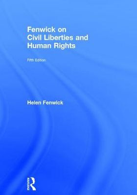 Fenwick on Civil Liberties & Human Rights / Edition 5
