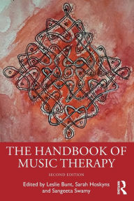 Title: The Handbook of Music Therapy, Author: Leslie Bunt