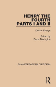 Title: Henry IV, Parts I and II: Critical Essays, Author: David Bevington