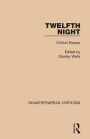 Twelfth Night: Critical Essays