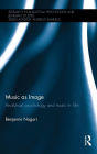 Music as Image: Analytical psychology and music in film / Edition 1