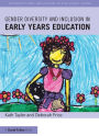 Gender Diversity and Inclusion in Early Years Education / Edition 1