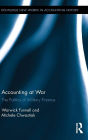 Accounting at War: The Politics of Military Finance / Edition 1