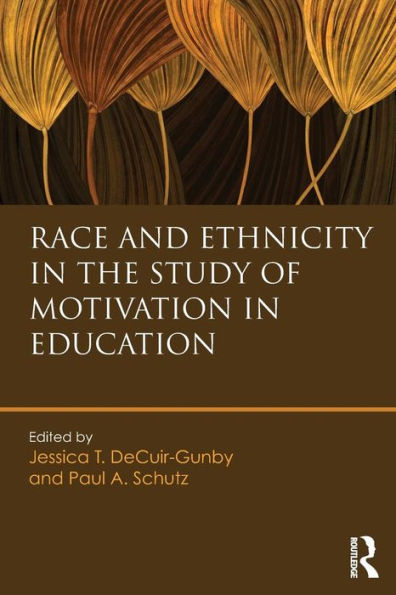 Race and Ethnicity in the Study of Motivation in Education / Edition 1