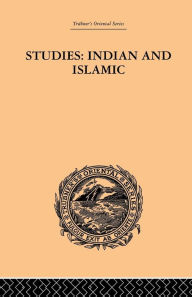Title: Studies: Indian and Islamic, Author: Bukhsh