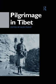 Title: Pilgrimage in Tibet, Author: Alex McKay