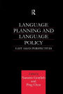 Language Planning and Language Policy: East Asian Perspectives