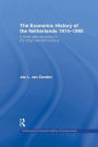 The Economic History of The Netherlands 1914-1995: A Small Open Economy in the 'Long' Twentieth Century
