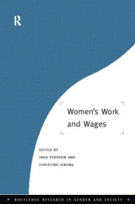 Title: Women's Work and Wages / Edition 1, Author: Christina Jonung