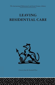 Title: Leaving Residential Care, Author: Jim Black