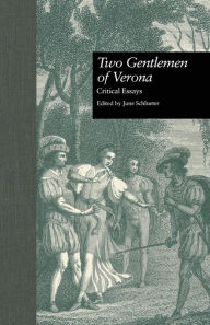 Title: Two Gentlemen of Verona: Critical Essays, Author: June Schlueter