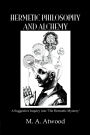 Hermetic Philosophy and Alchemy