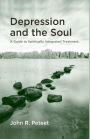 Depression and the Soul: A Guide to Spiritually Integrated Treatment