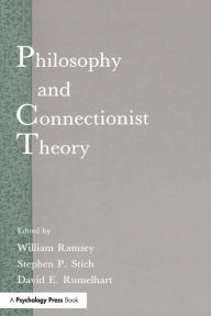 Title: Philosophy and Connectionist Theory / Edition 1, Author: William Ramsey
