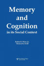 Memory and Cognition in Its Social Context / Edition 1