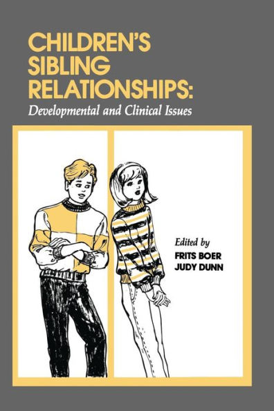 Children's Sibling Relationships: Developmental and Clinical Issues / Edition 1