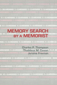 Title: Memory Search By A Memorist / Edition 1, Author: Charles P. Thompson