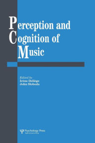 Title: Perception And Cognition Of Music / Edition 1, Author: Irene Deliege