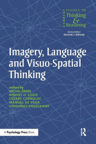 Title: Imagery, Language and Visuo-Spatial Thinking / Edition 1, Author: Michel Denis