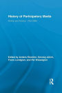 History of Participatory Media: Politics and Publics, 1750-2000