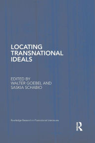 Title: Locating Transnational Ideals, Author: Walter Goebel