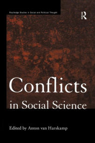 Title: Conflicts in Social Science / Edition 1, Author: Anton Van Harskamp