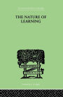 The Nature of Learning: In Its Relation to the Living System / Edition 1