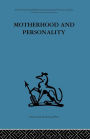 Motherhood and Personality: Psychosomatic aspects of childbirth