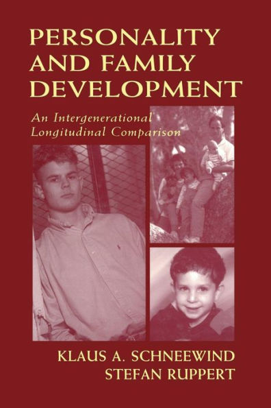 Personality and Family Development: An Intergenerational Longitudinal Comparison / Edition 1