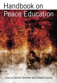 Title: Handbook on Peace Education / Edition 1, Author: Gavriel Salomon