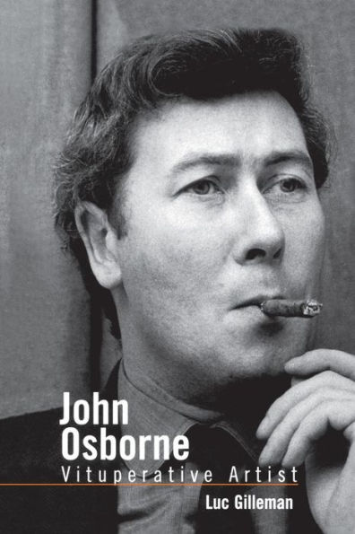 John Osborne: Vituperative Artist