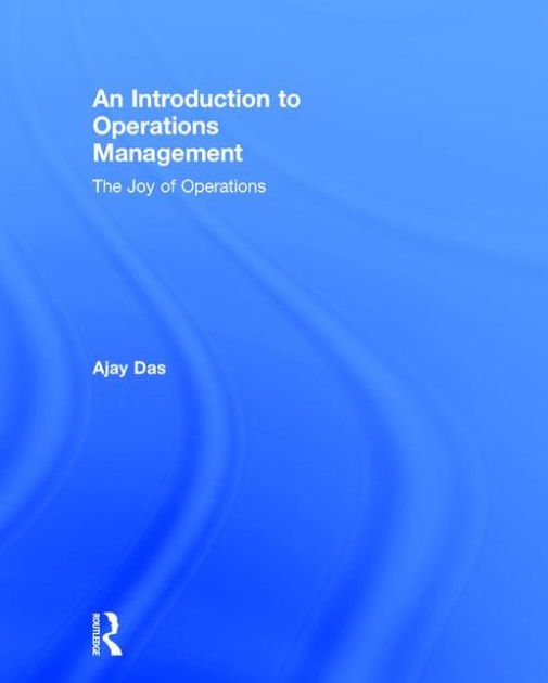 an introduction to operations management Learn how to identify the operations systems in your workplace and use operations management tools and concepts to improve outcomes, efficiency, and innovation. an introduction to operations management Learn how to identify the operations systems in your workplace and use operations management tools and concepts to improve outcomes, efficiency, and innovation.