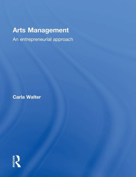 Arts Management: An entrepreneurial approach