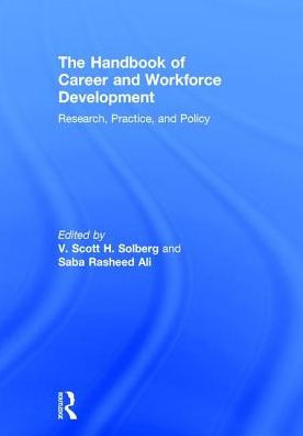 The Handbook of Career and Workforce Development: Research, Practice, and Policy